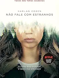 Não fale com estranhos: Livro que está na Netflix