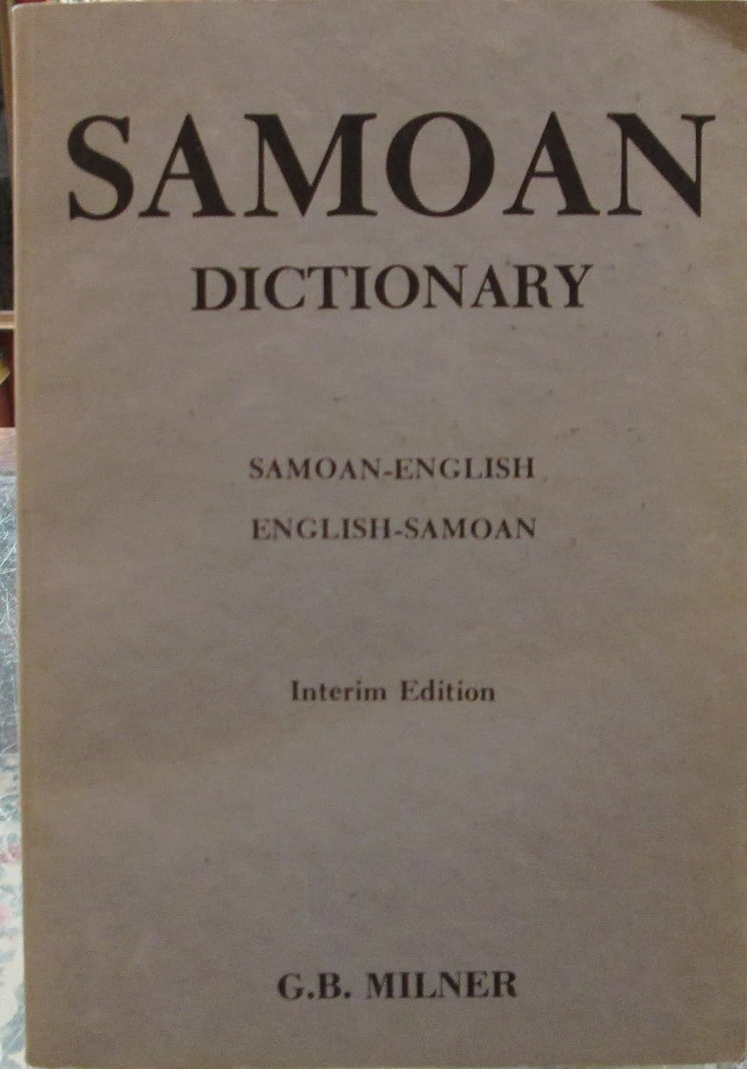 Samoan Dictionary Interim Edition G.B. Milner Books