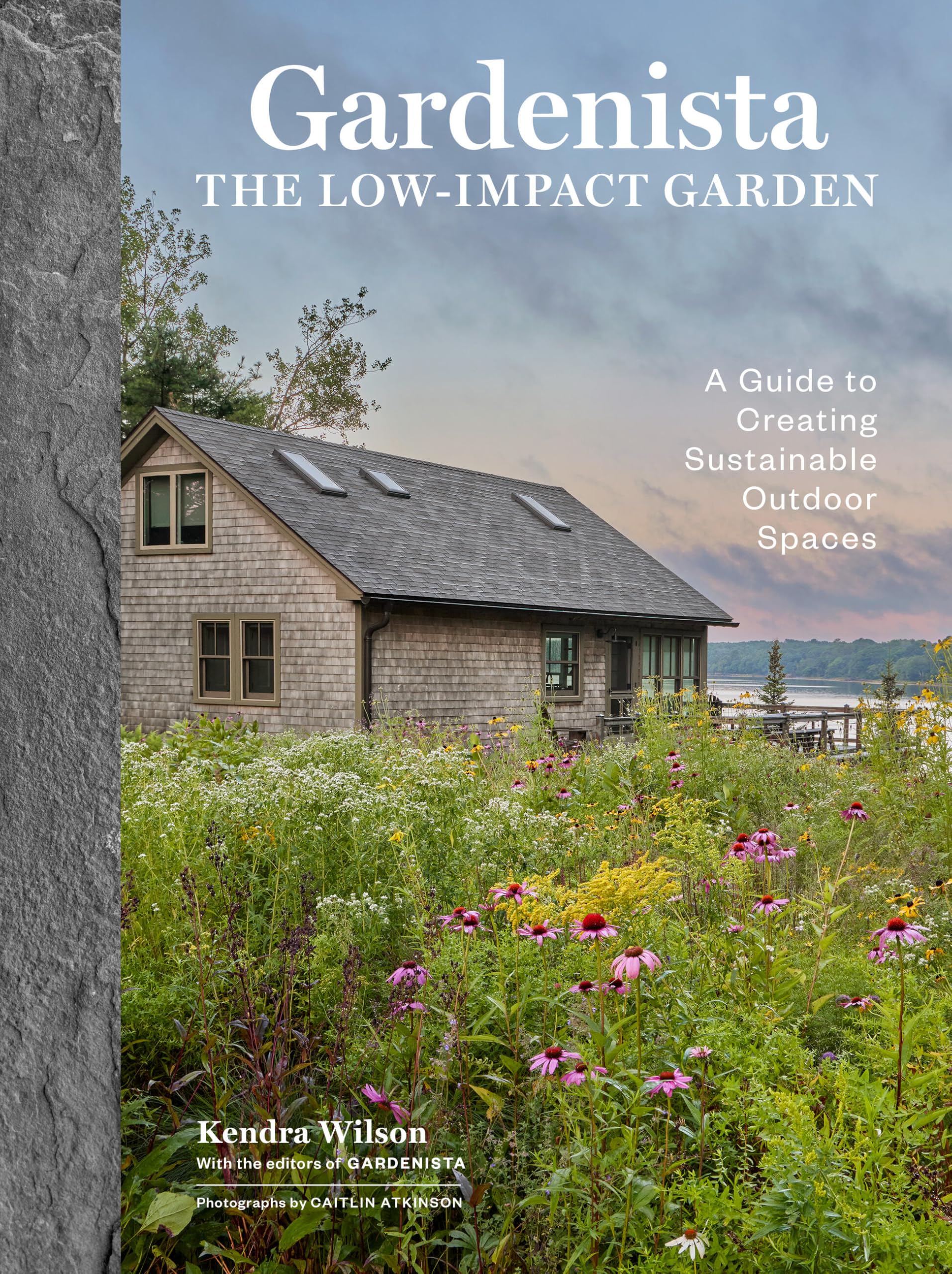 Gardenista: The Low-Impact Garden: A Sourcebook for Sustainable Outdoor Spaces