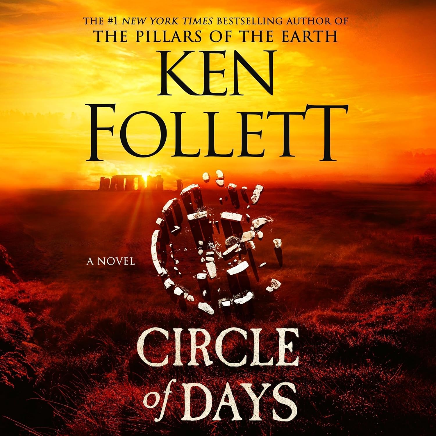 Circle of Days by Ken Follett, Narrated by Richard Armitage: Epic Stonehenge Mystery Historical Fiction Novel