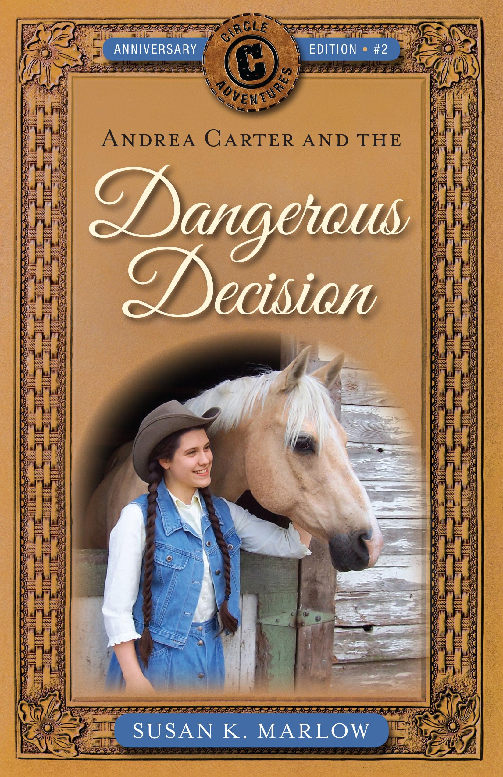 Andrea Carter and the Dangerous Decision (Circle C Adventures, 2)