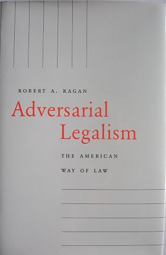 Adversarial Legalism: The American Way of Law