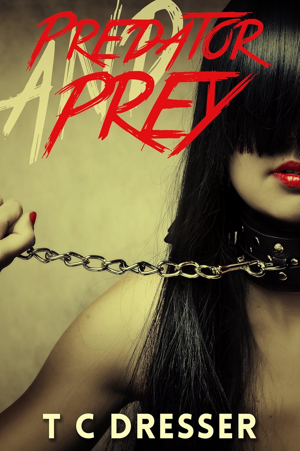 Predator and Prey A Foray into the Mind of a Killer (The Psycho