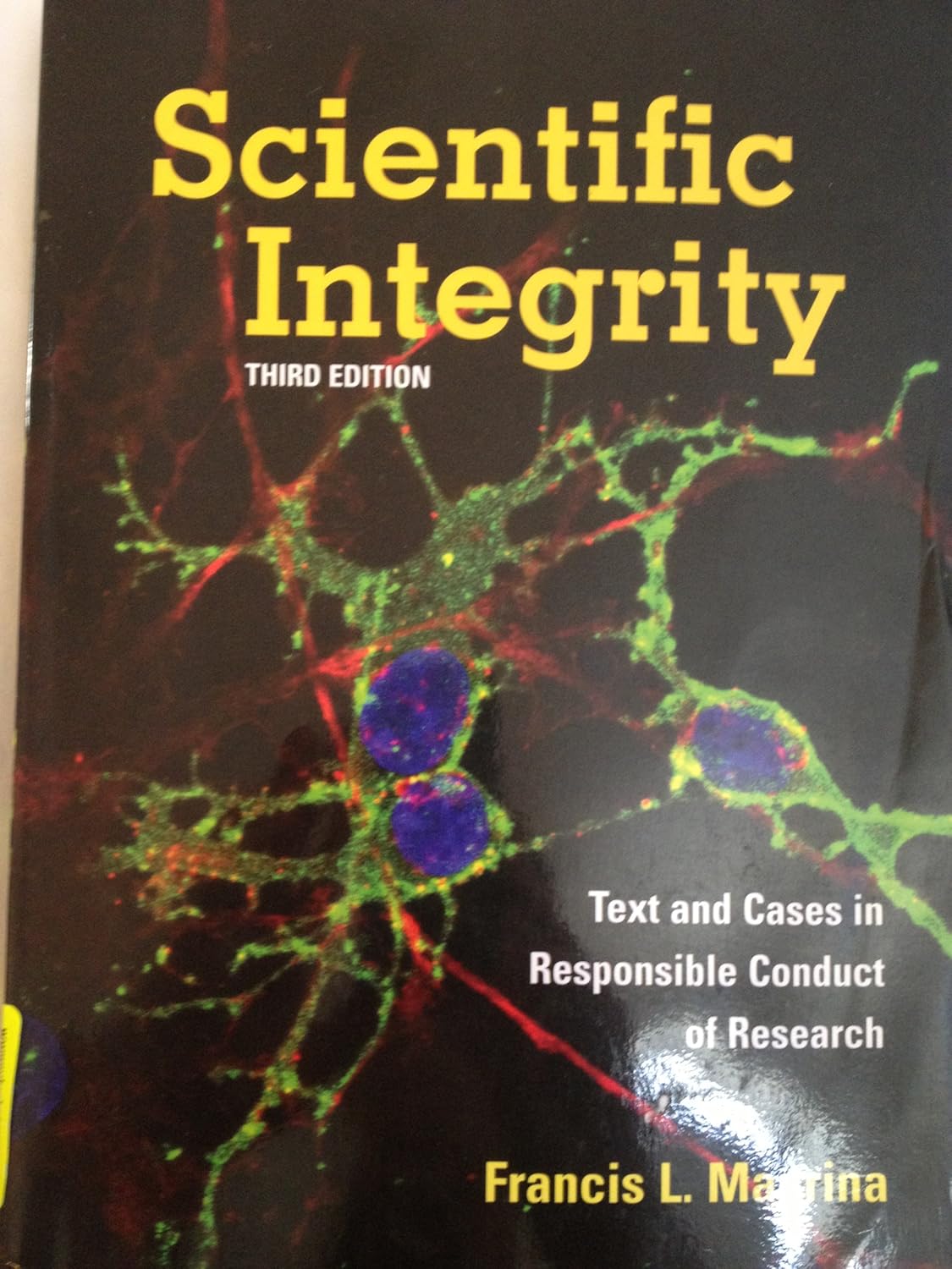 Scientific Integrity: Text And Cases In Responsible Conduct Of Research ...