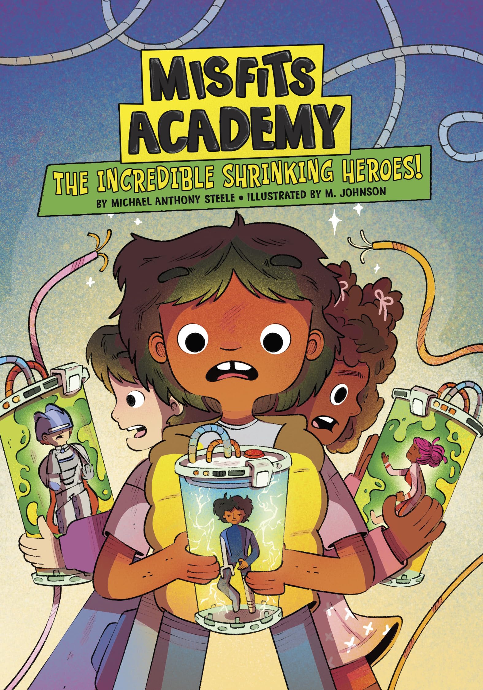 The Incredible Shrinking Heroes! (Misfits Academy)