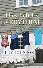 They Left Us Everything: A Memoir