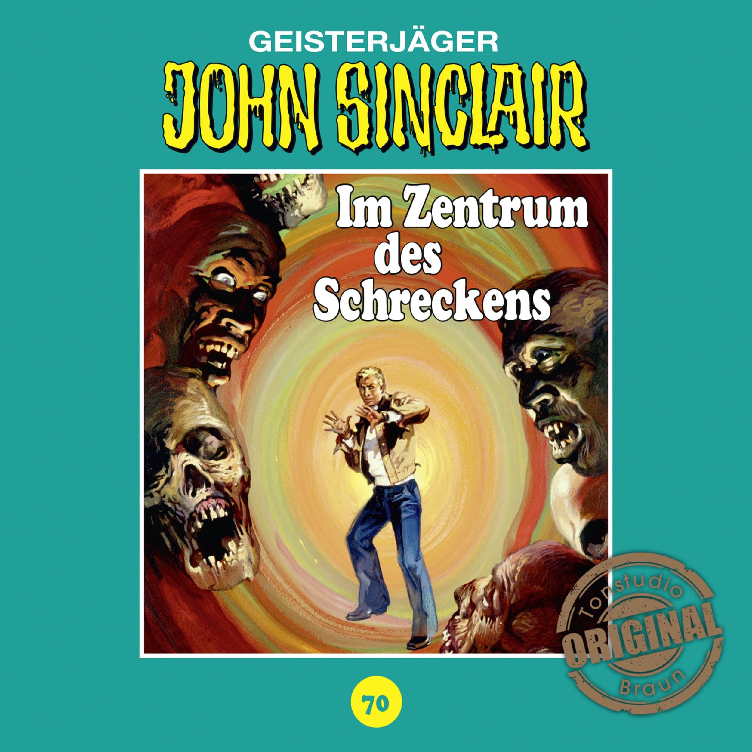 Cover art for Im Zentrum des Schreckens: John Sinclair - Tonstudio Braun Klassiker 70