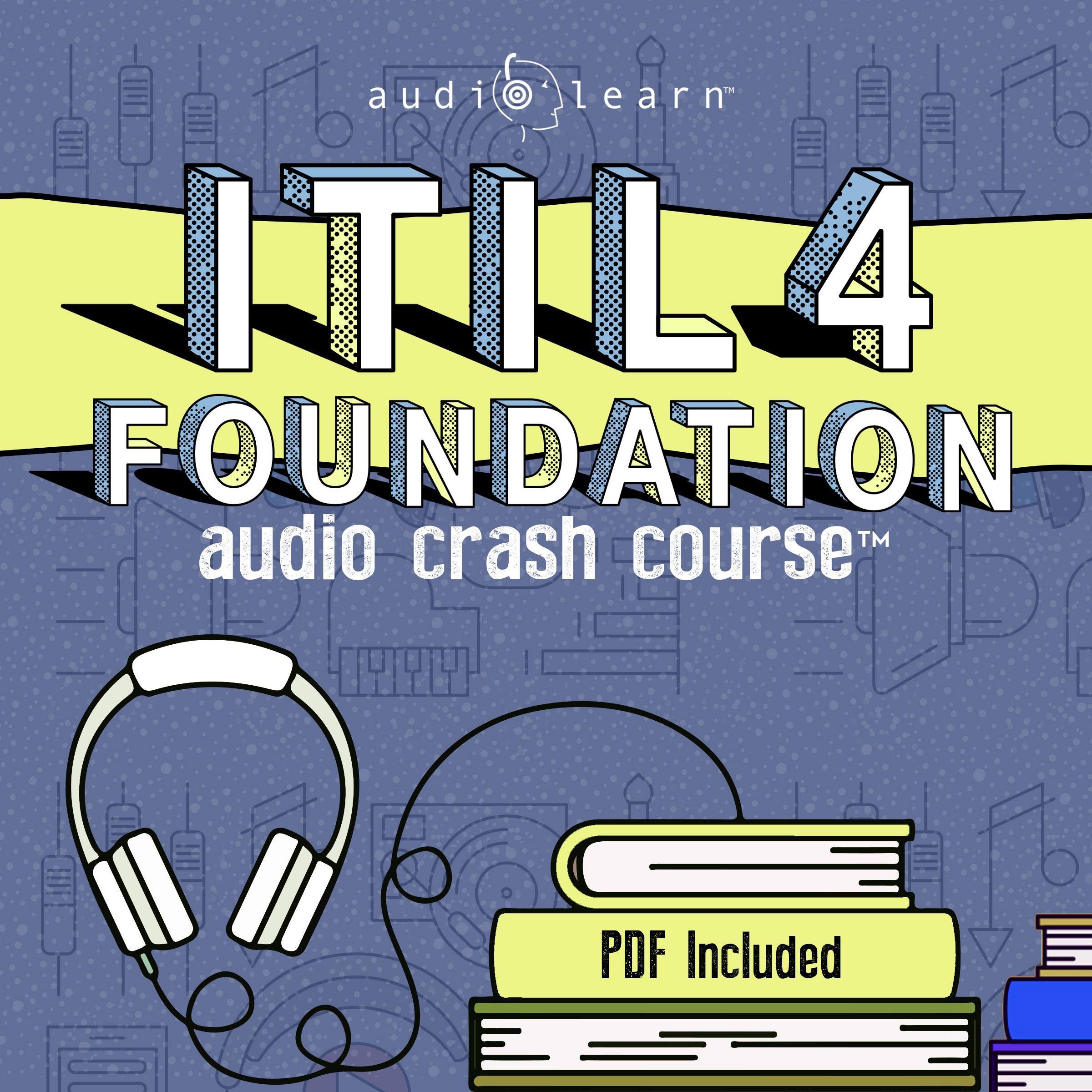 ITIL 4 Foundation Audio Crash Course