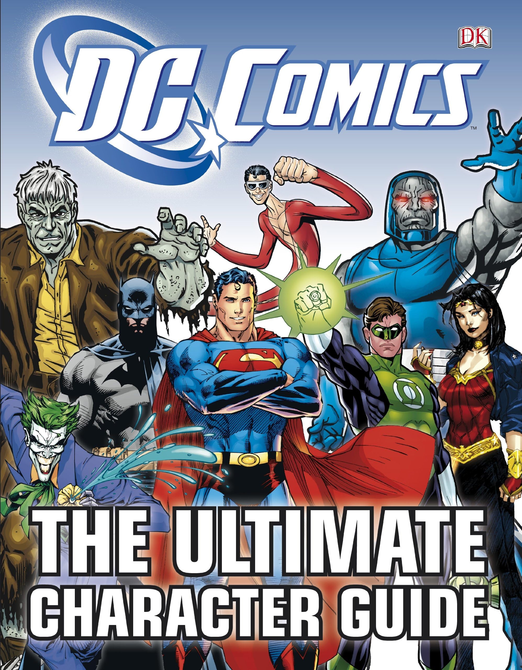 DC Comics The Ultimate Character Guide Hardcover – 1 June 2011