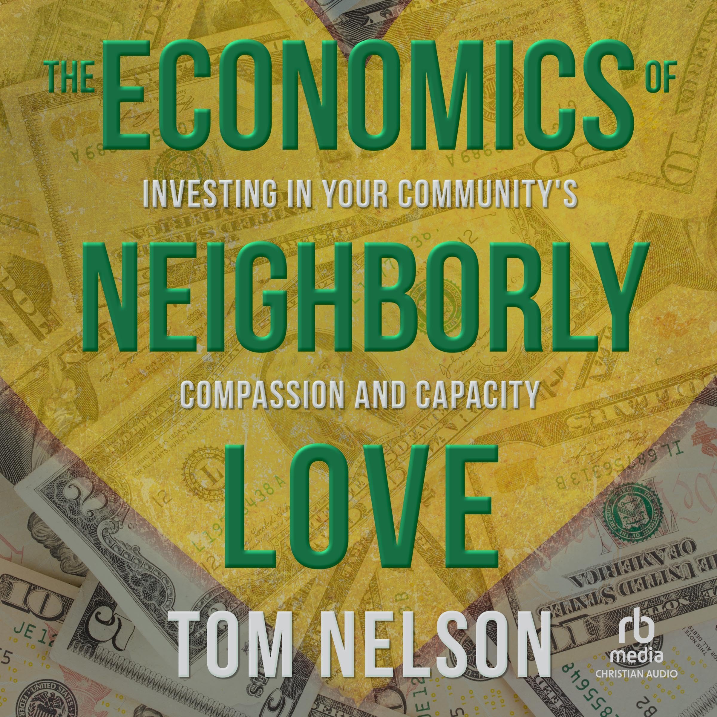 The Economics of Neighborly Love