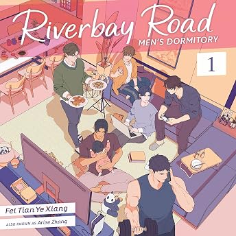 Riverbay Road Men's Dormitory, Vol. 1 Audiobook by Fei Tian Ye Xiang episode artwork