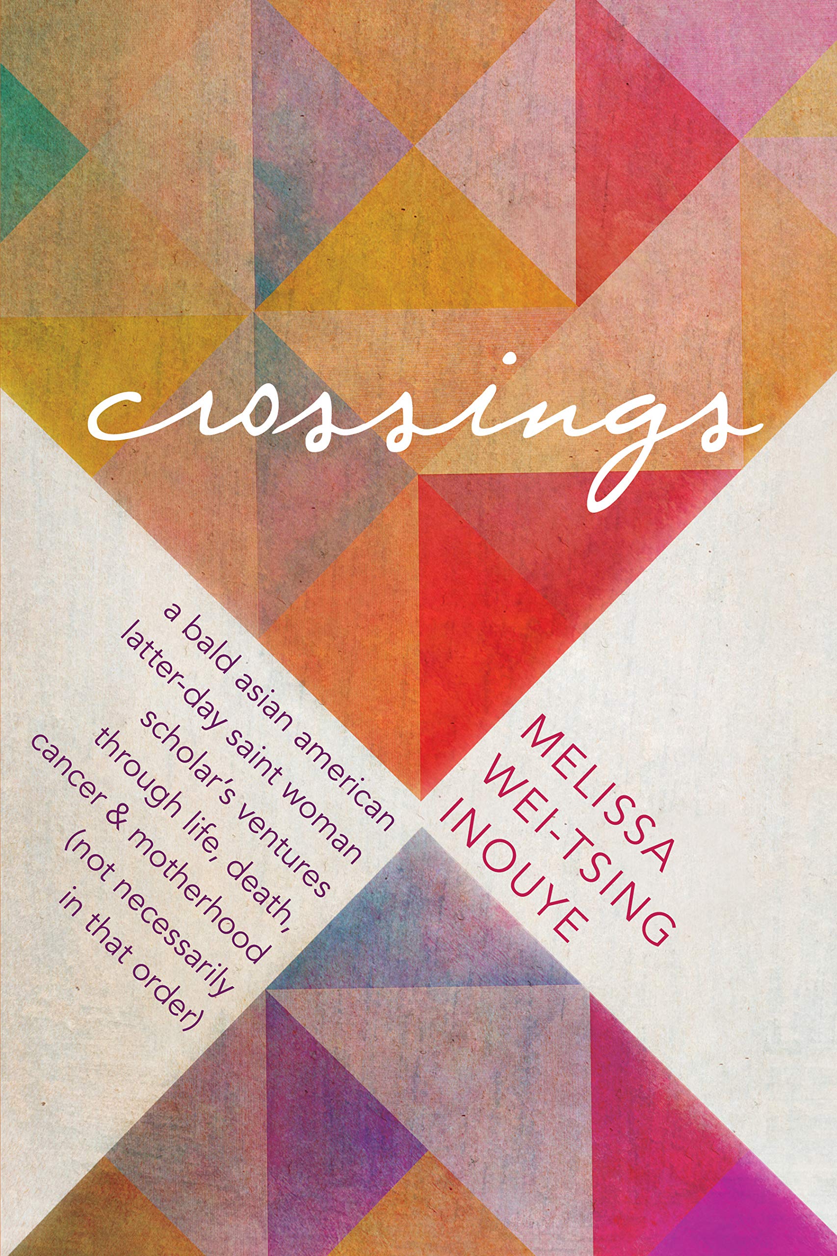 Crossings: A Bald Asian American Latter-day Saint Woman Scholar's Ventures Through Life, Death, Cancer, and Motherhood