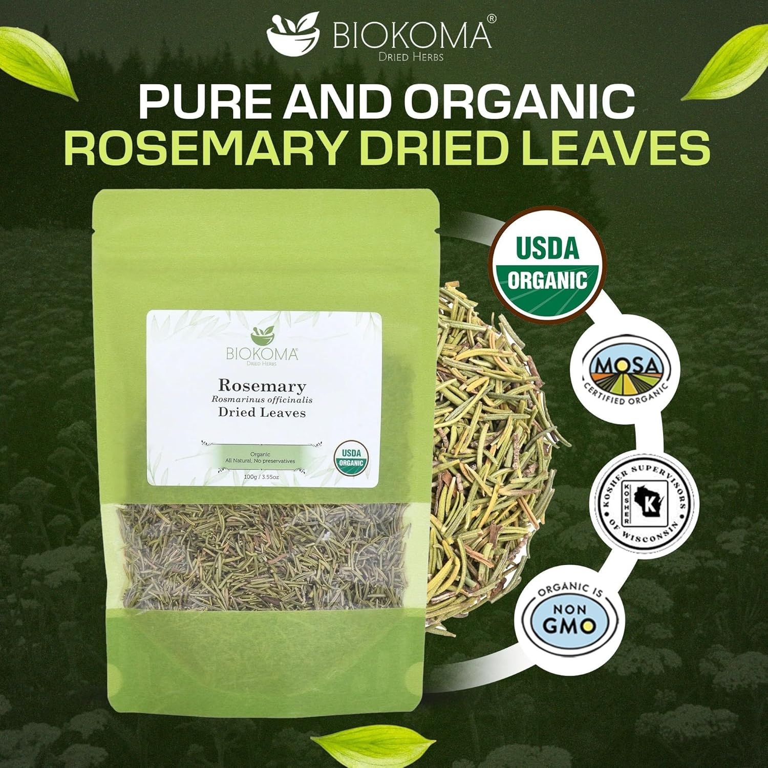 Biokoma Organic Rosemary Dried Leaves 100g (3.55oz) In Resealable Moisture Proof Pouch, USDA Certified Organic - Herbal Tea, No Additives, No Preservatives, No GMO, Kosher - Image 3