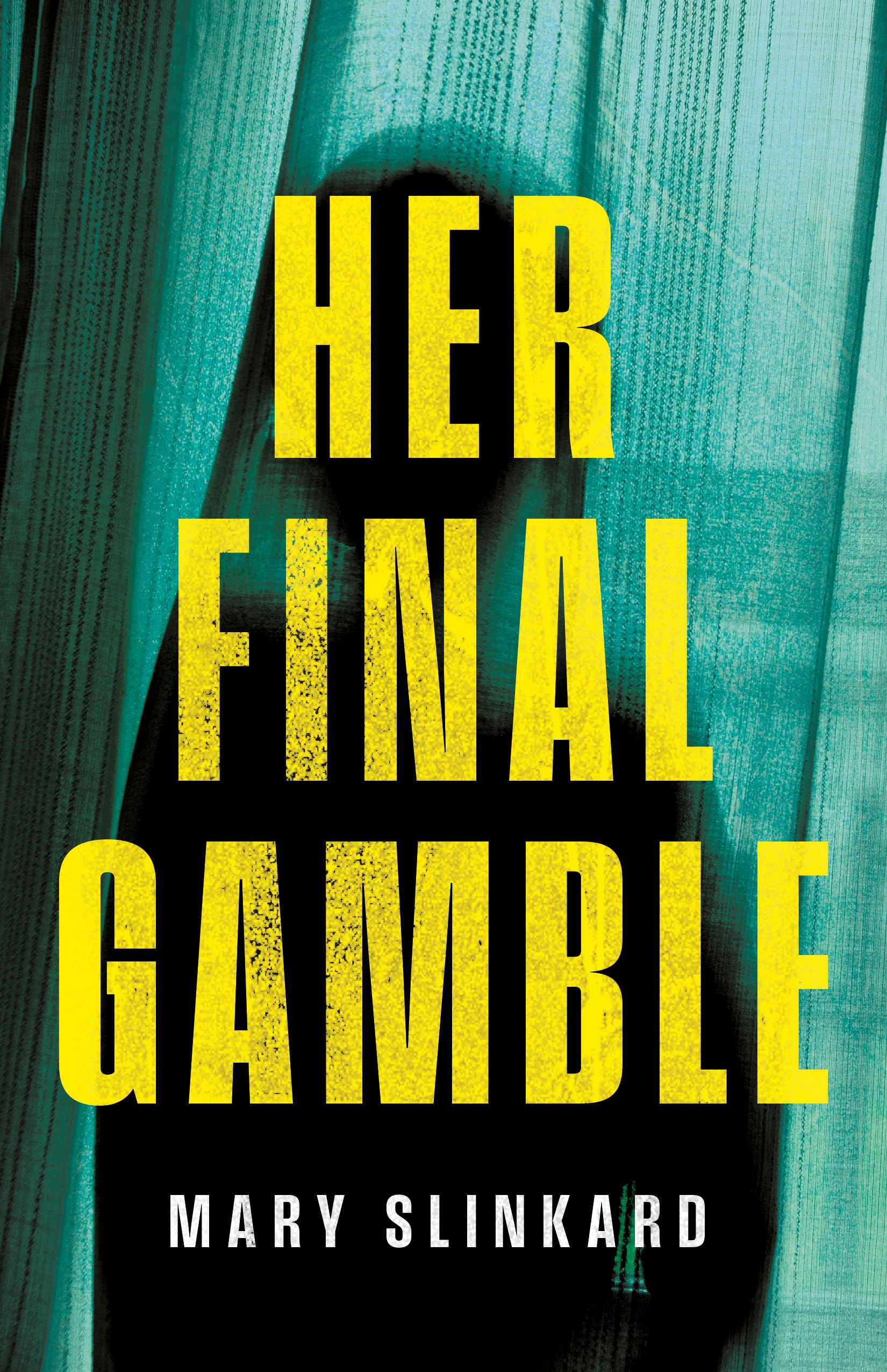 Her Final Gamble: A Psychological Thriller