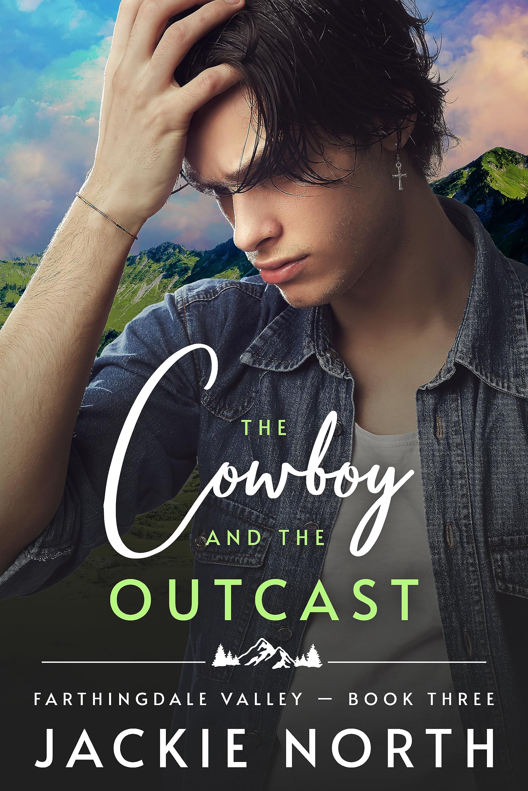 The Cowboy and the Outcast: A Gay M/M Cowboy Romance (Farthingdale Valley Book 3)