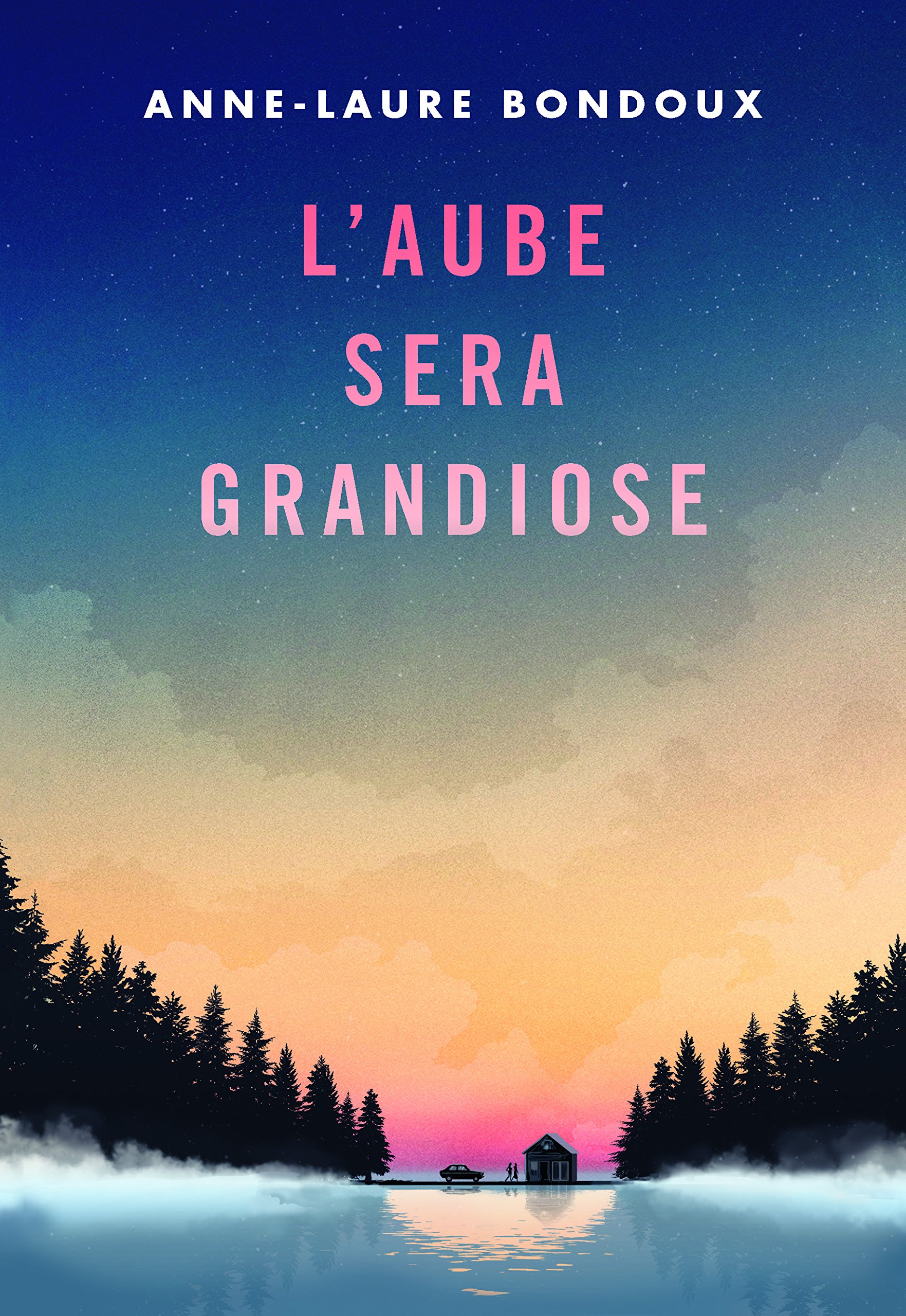 AUBE SERA GRANDIOSE (L')