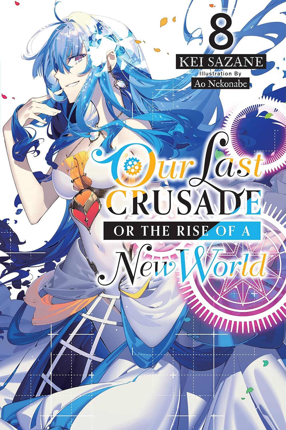 Our Last Crusade or the Rise of a New World,