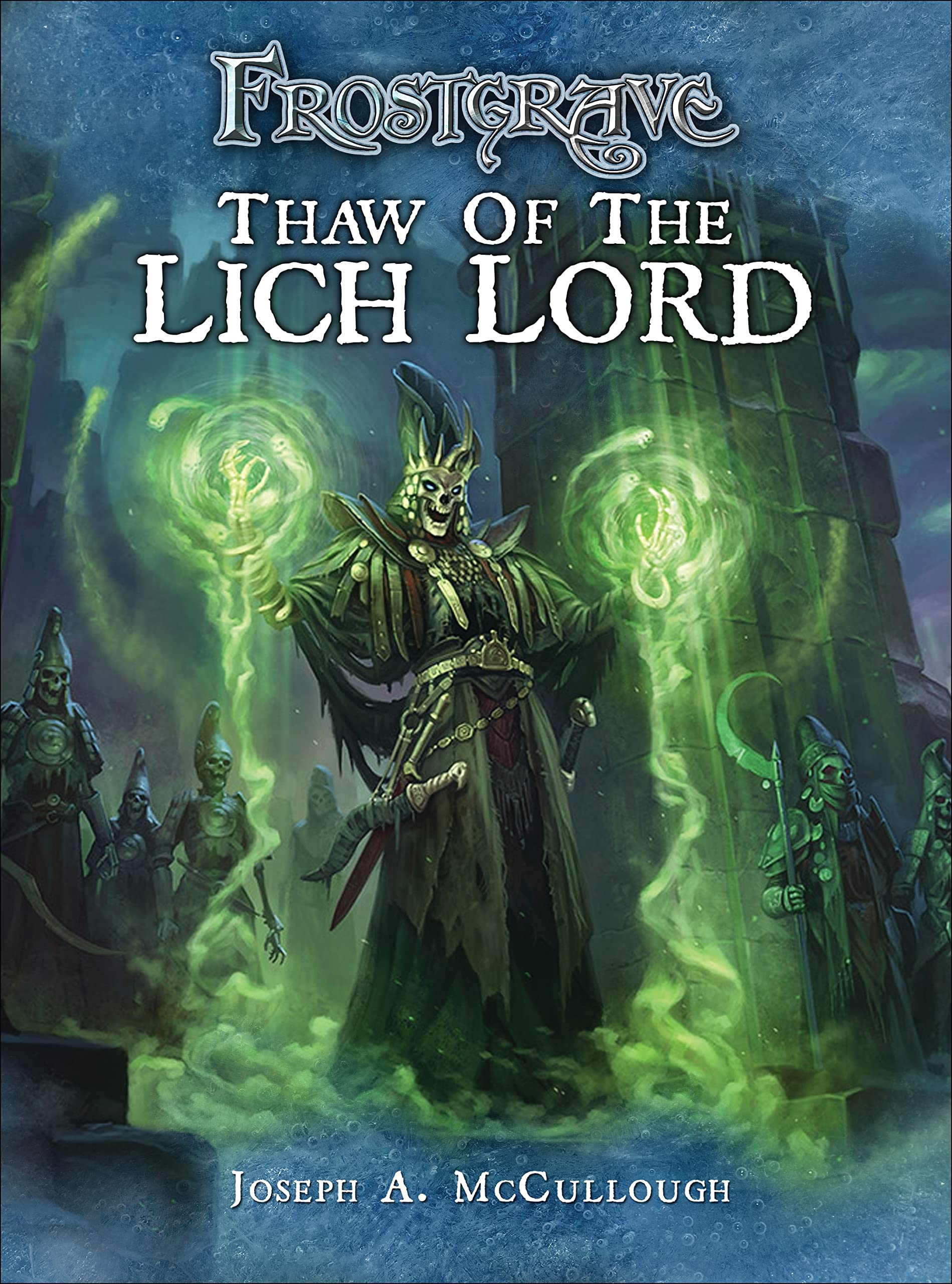 Frostgrave: Thaw of the Lich Lord: 1