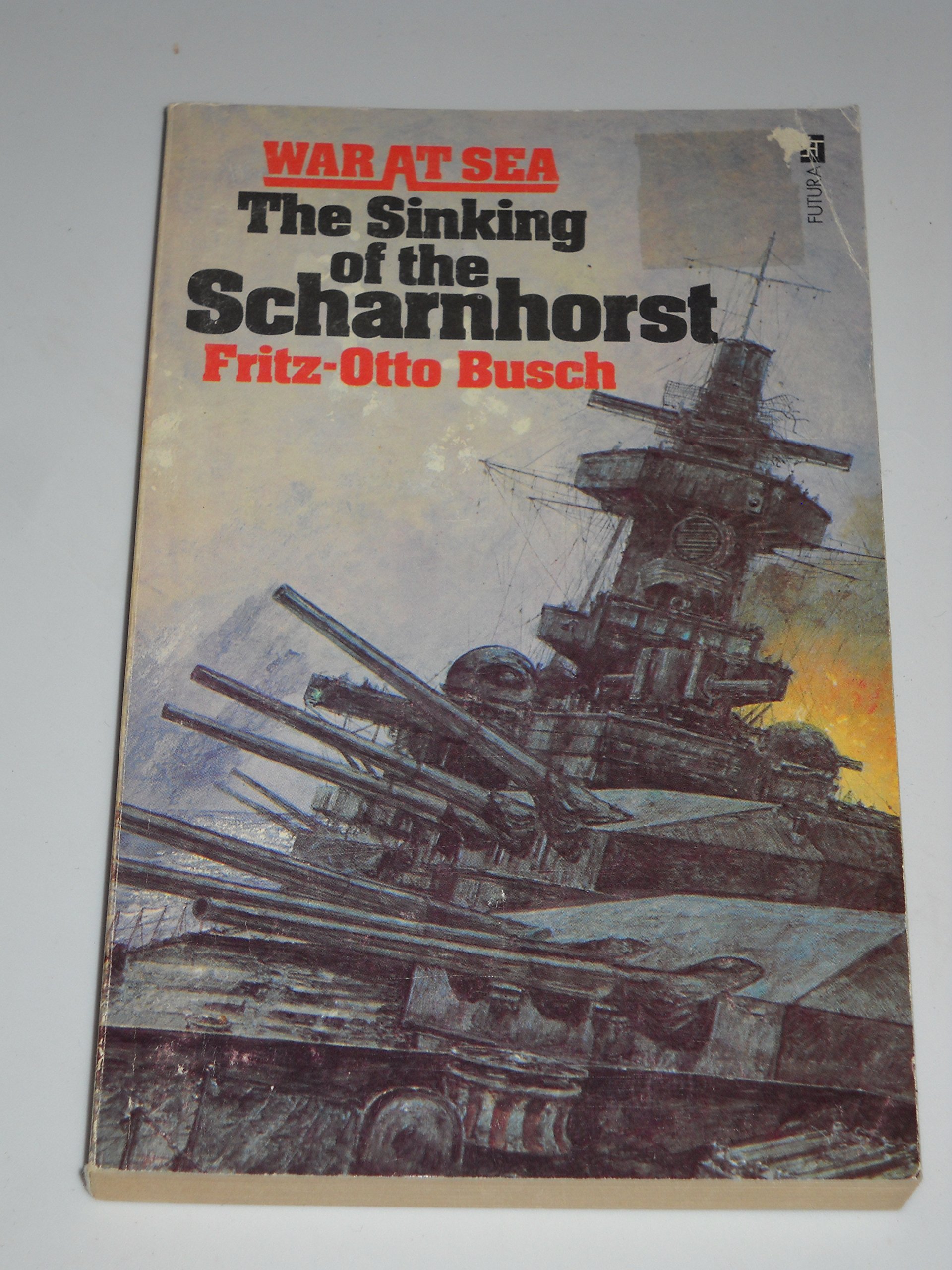 Buy Sinking of the "Scharnhorst" (War at Sea S.) — BookShops.in