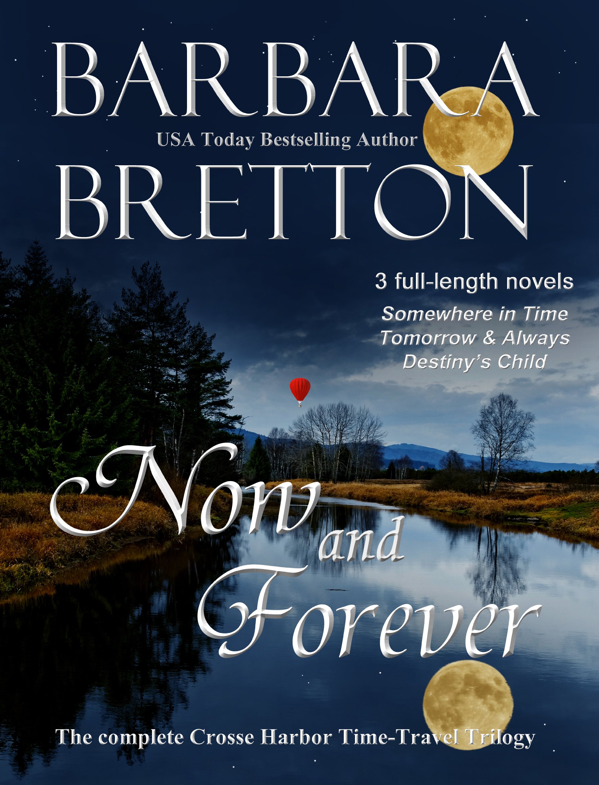 Now and Forever: The Complete Crosse Harbor Time Travel Trilogy