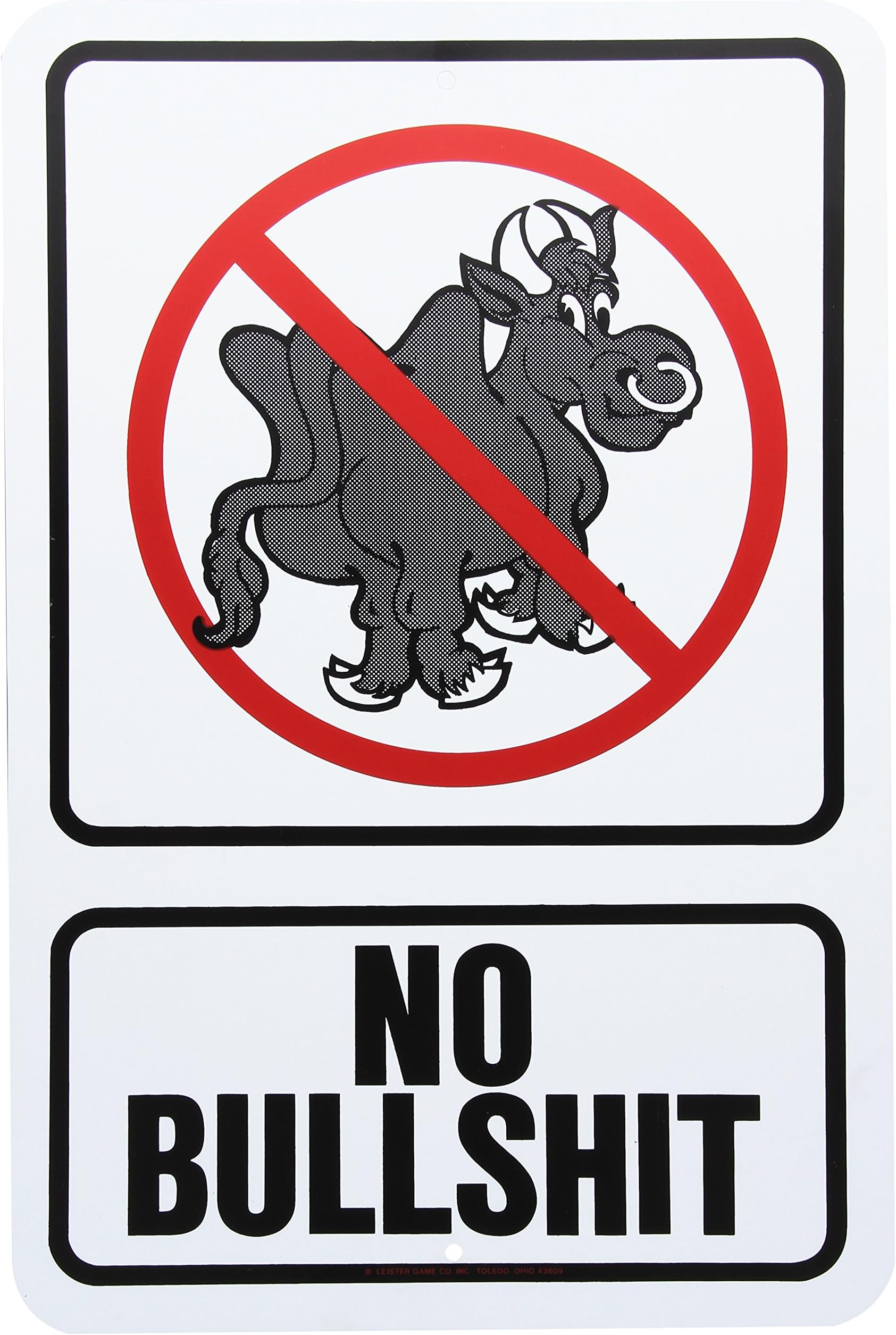 Leister No Bullshit Plastic Sign