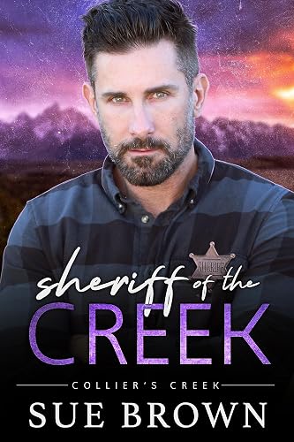 Sheriff of the Creek: MM Small Town Romance (Collier’s Creek)