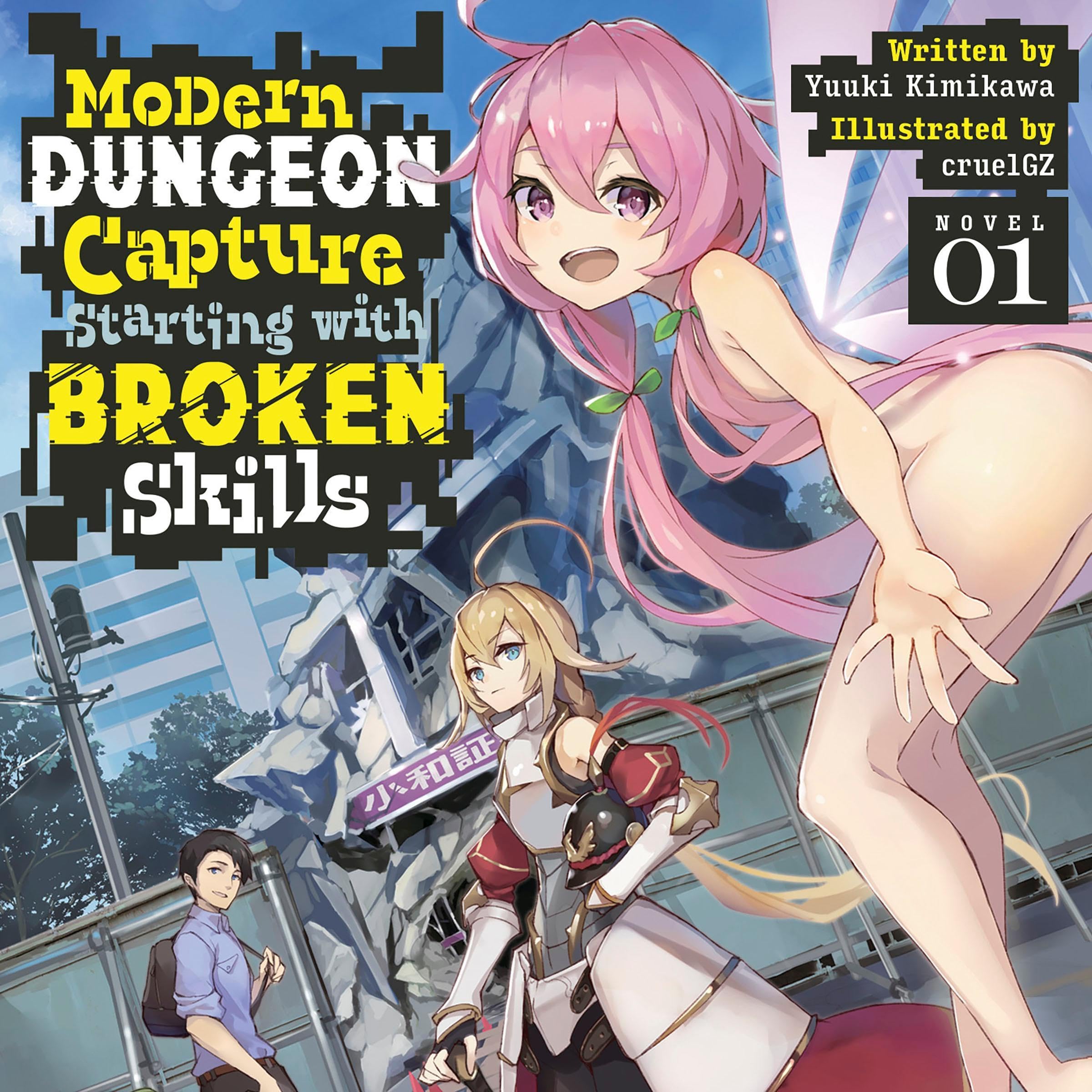 Cover art for Modern Dungeon Capture Starting with Broken Skills, Vol. 1