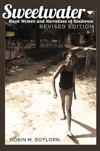 Sweetwater: Black Women and Narratives of Resilience, Revised Edition (Black Studies and Critical Thinking Book 100)