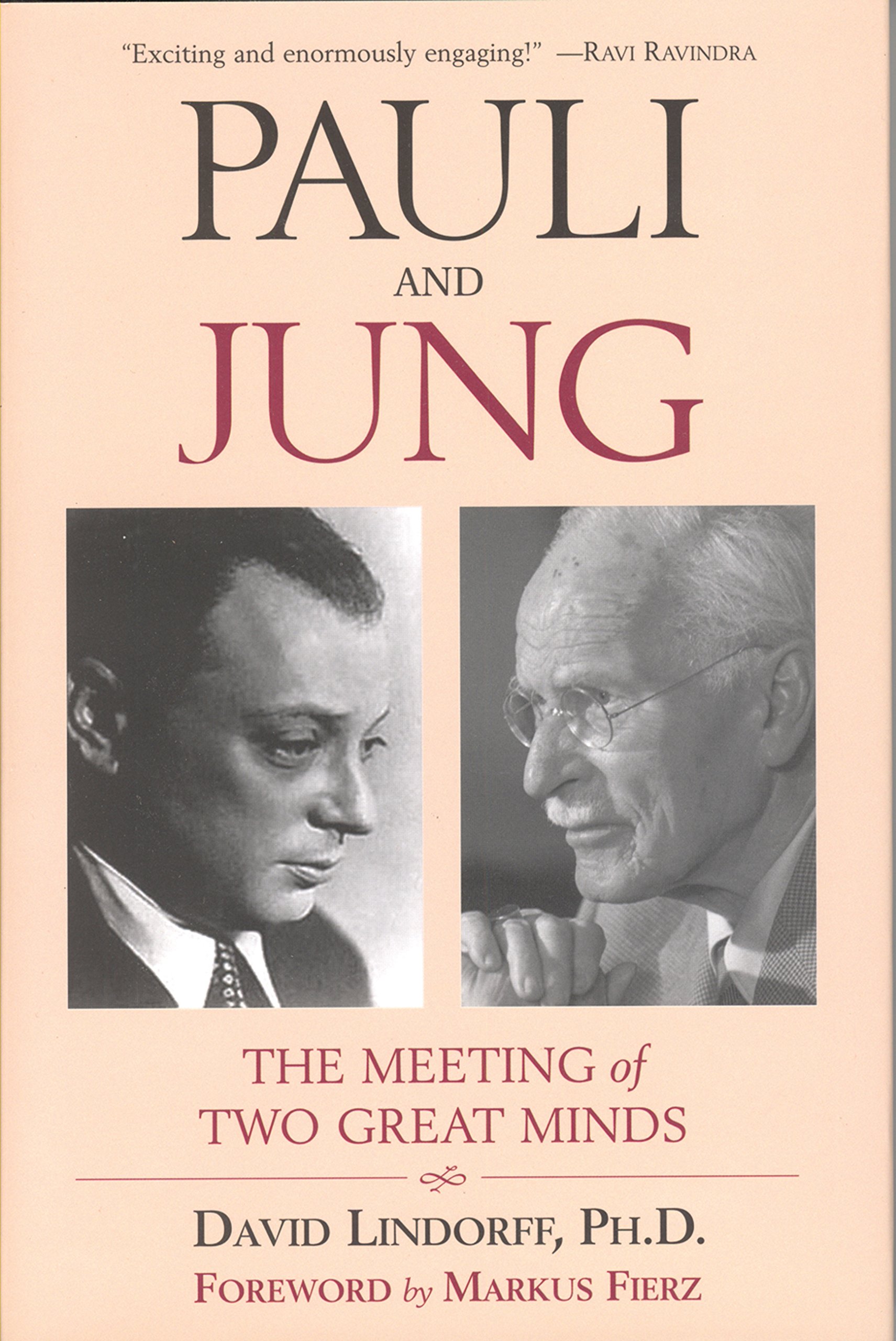 Pauli and Jung: A Meeting of Great Minds on the Unity of Matter and Spirit