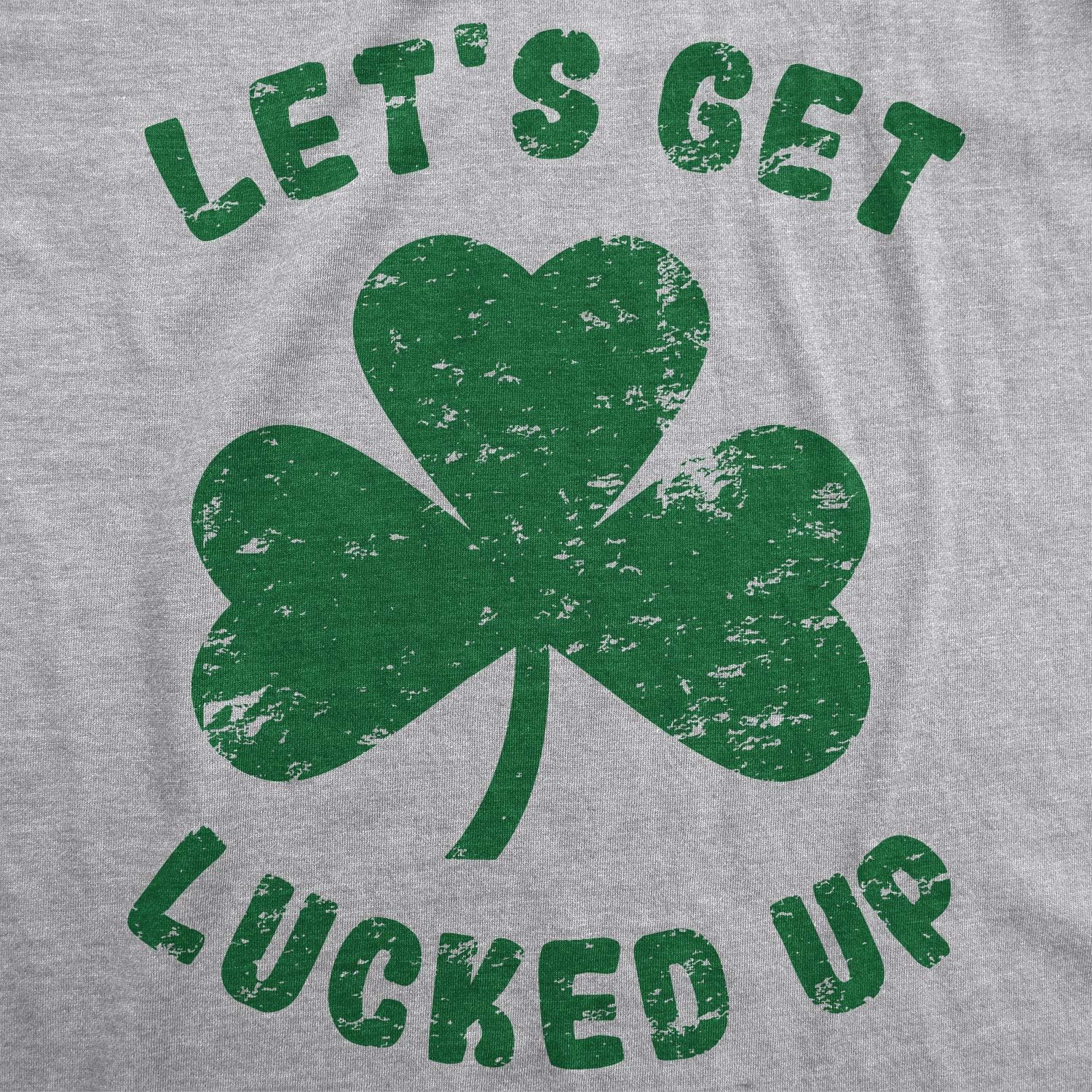 Womens Lets Get Lucked Up T Shirt Funny Saint Patricks Day Lucky Drinking Tee - Image 3