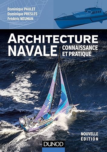 Architecture navale - Connaissance et pratique: Connaissance et pratique