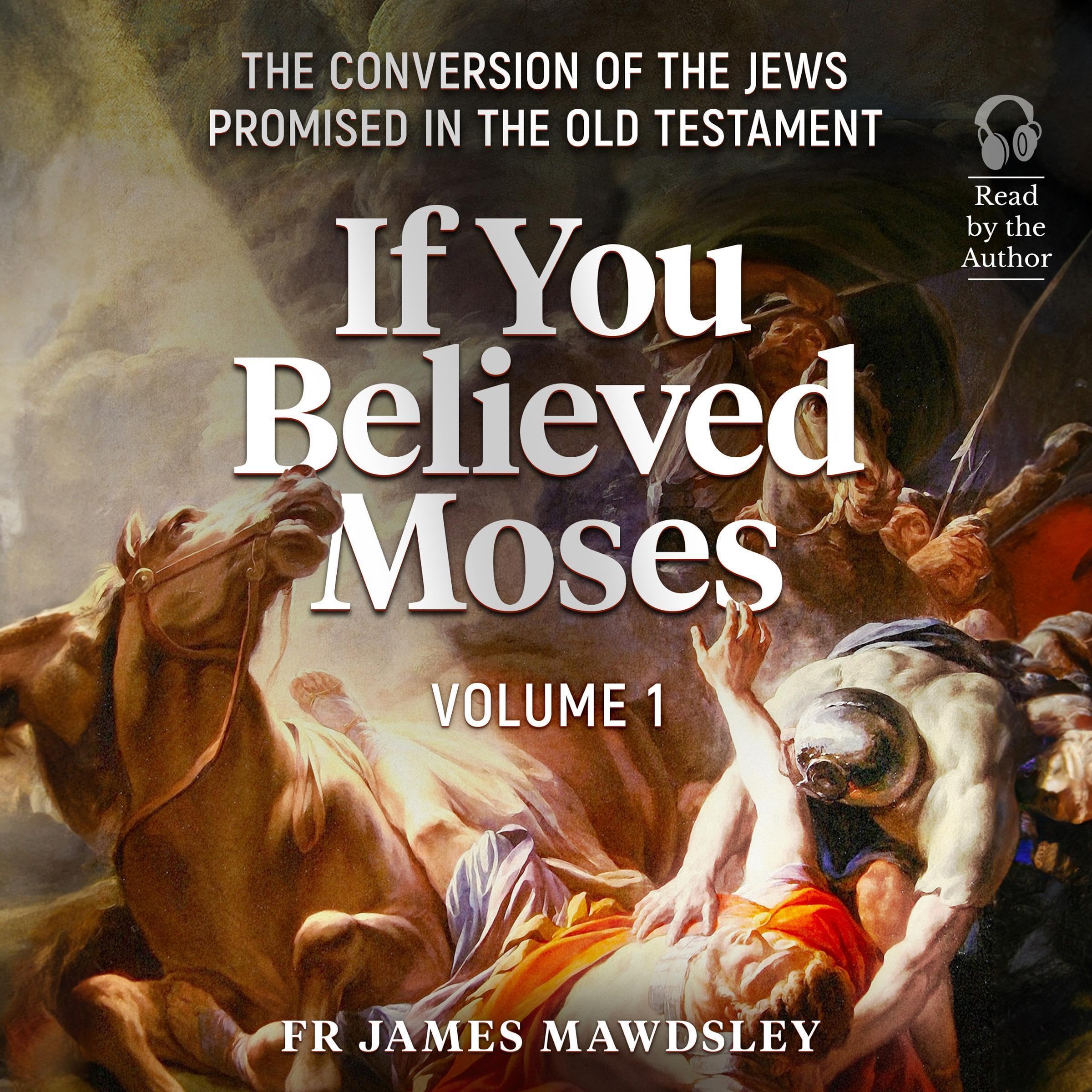 Cover art for If You Believed Moses, Vol 1