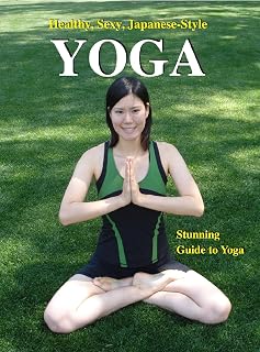 Healthy, Sexy, Japanese Style YOGA