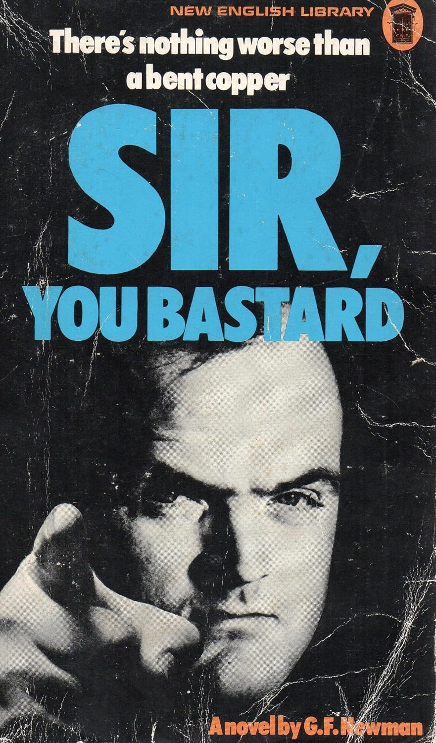 Sir, you bastard Amazon.co.uk G. F. Newman 9780450009082 Books
