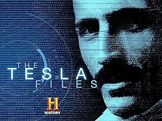 The Tesla Files (TV Series)