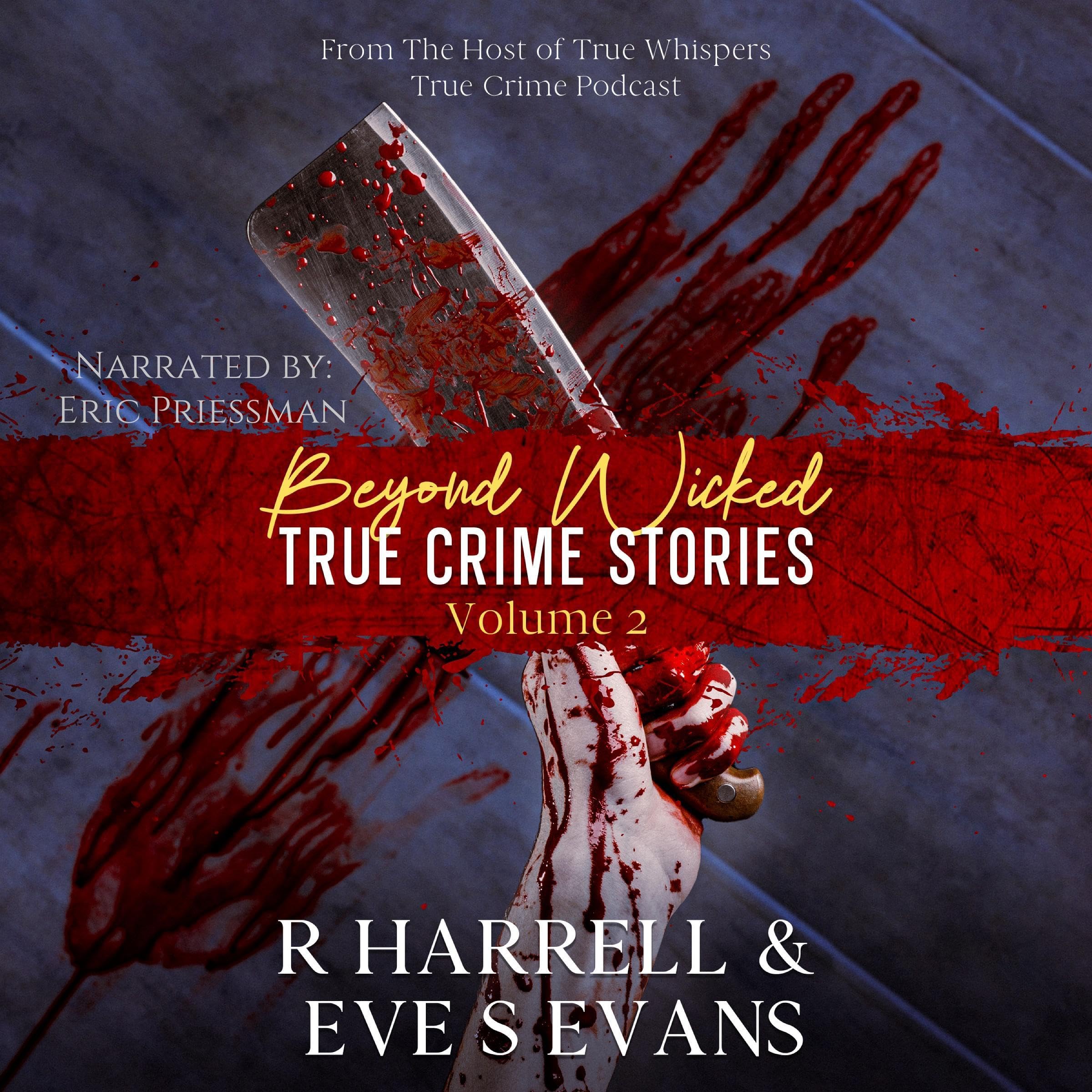 Beyond Wicked True Crime Stories