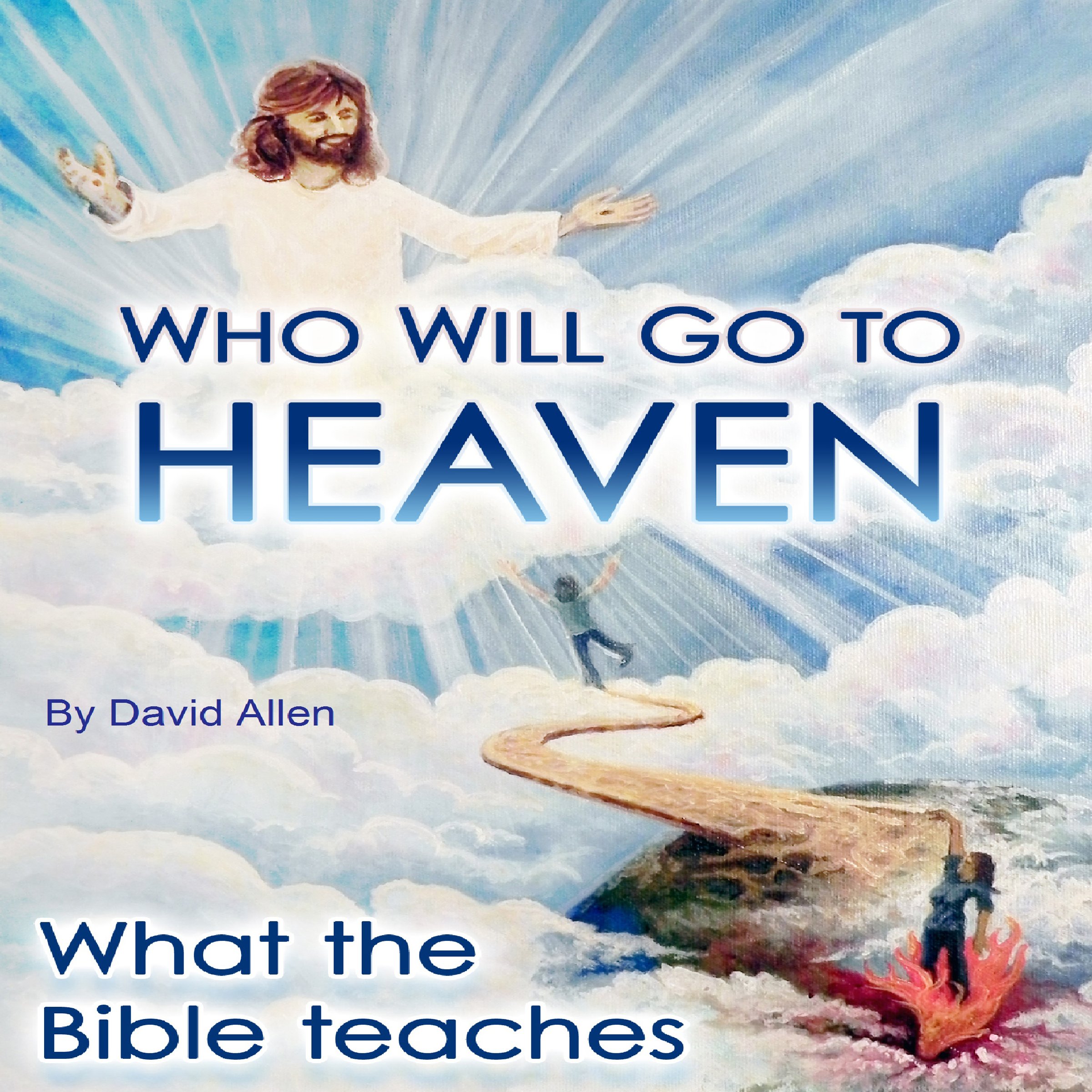 Who Will Go to Heaven
