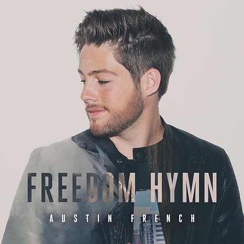 Freedom Hymn Von Austin French Bei Amazon Music Amazon De I push, i pull, go back this is my freedom hymn, my freedom hymn i breathe the air of freedom in knowing my life is better off in your hands the past is. amazon de