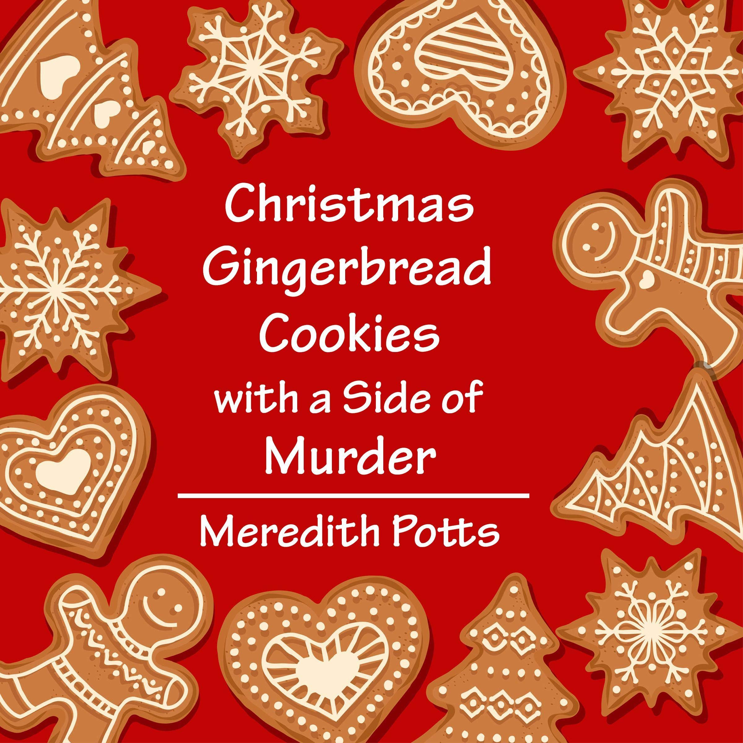 Cover art for Christmas Gingerbread Cookies with a Side of Murder