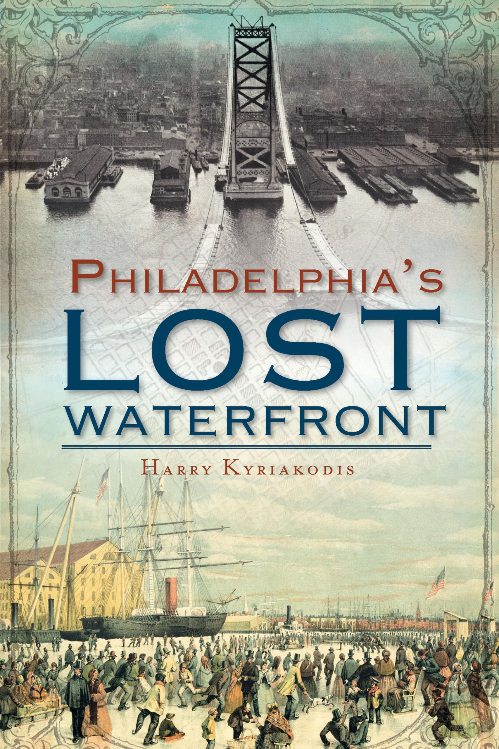 Buy Philadelphia's Lost Waterfront — BookShops.in