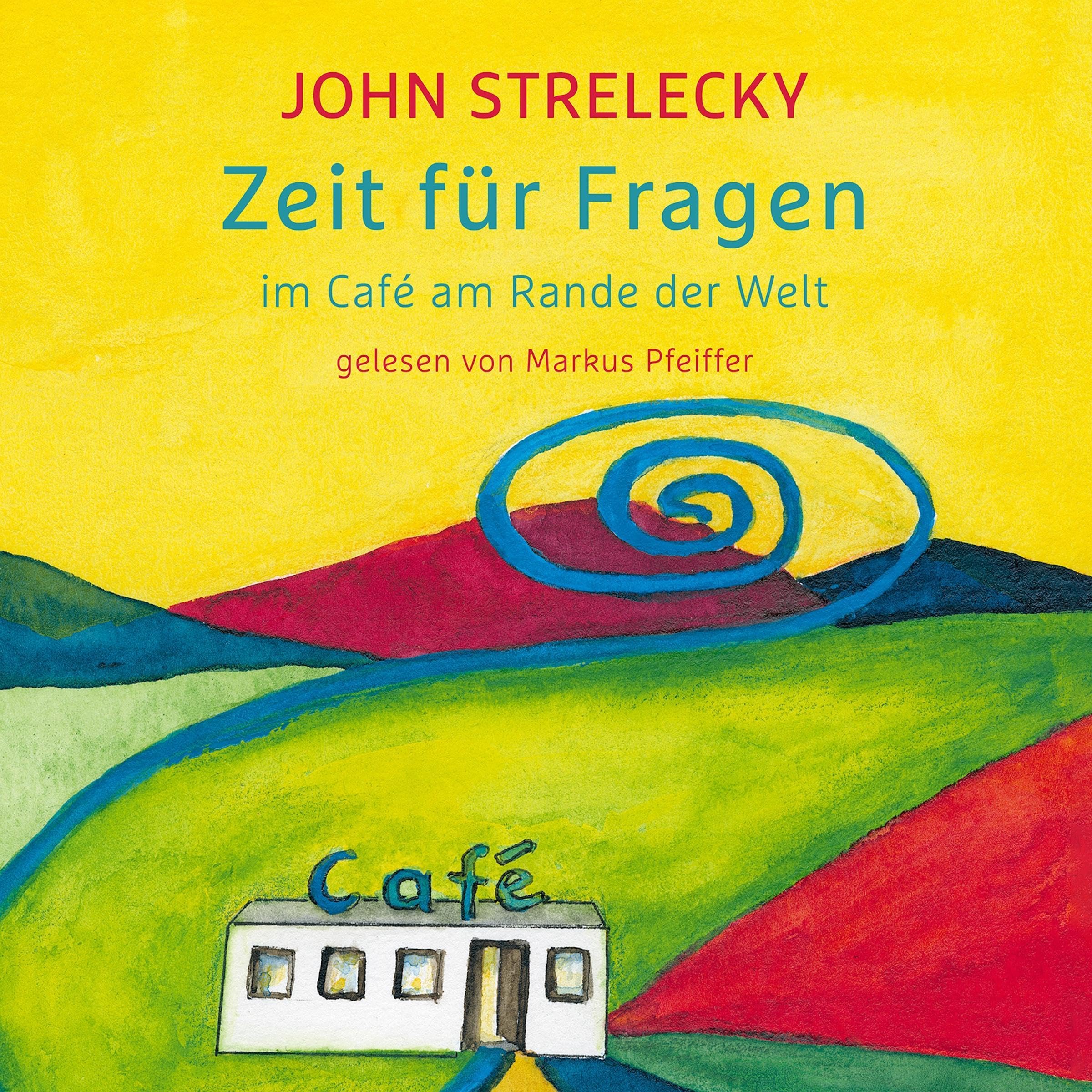 Cover art for Zeit für Fragen im Café am Rande der Welt [Time for Questions in the Cafe on the Edge of the World]