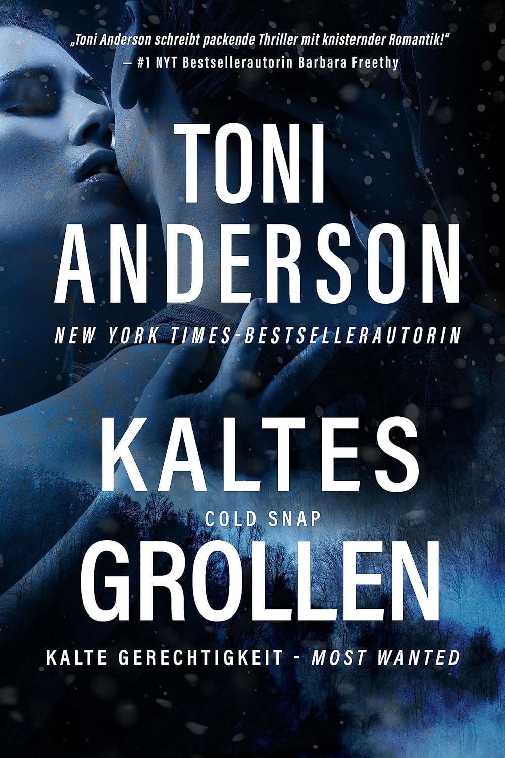 Kaltes Grollen Cold Snap Thriller (Kalte Gerechtigkeit Most Wanted