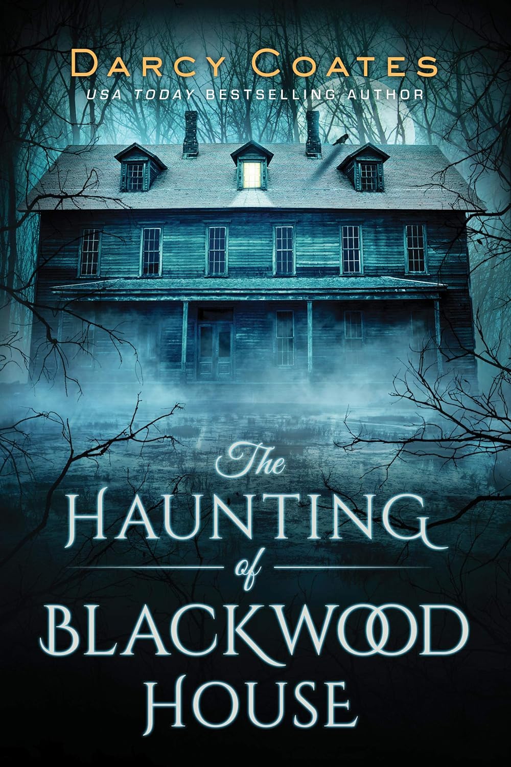 The Haunting of Blackwood House by Darcy Coates