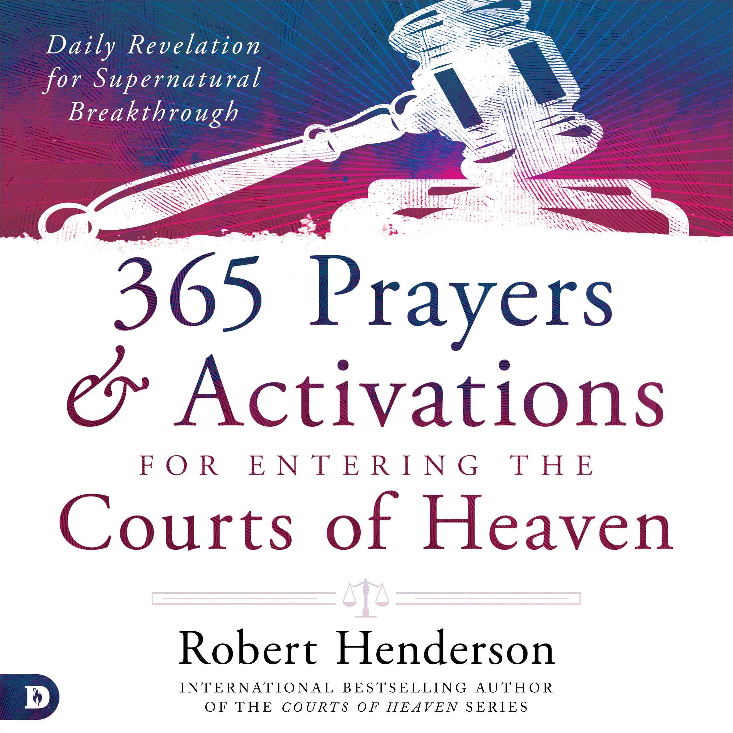 Cover art for 365 Prayers and Activations for Entering the Courts of Heaven