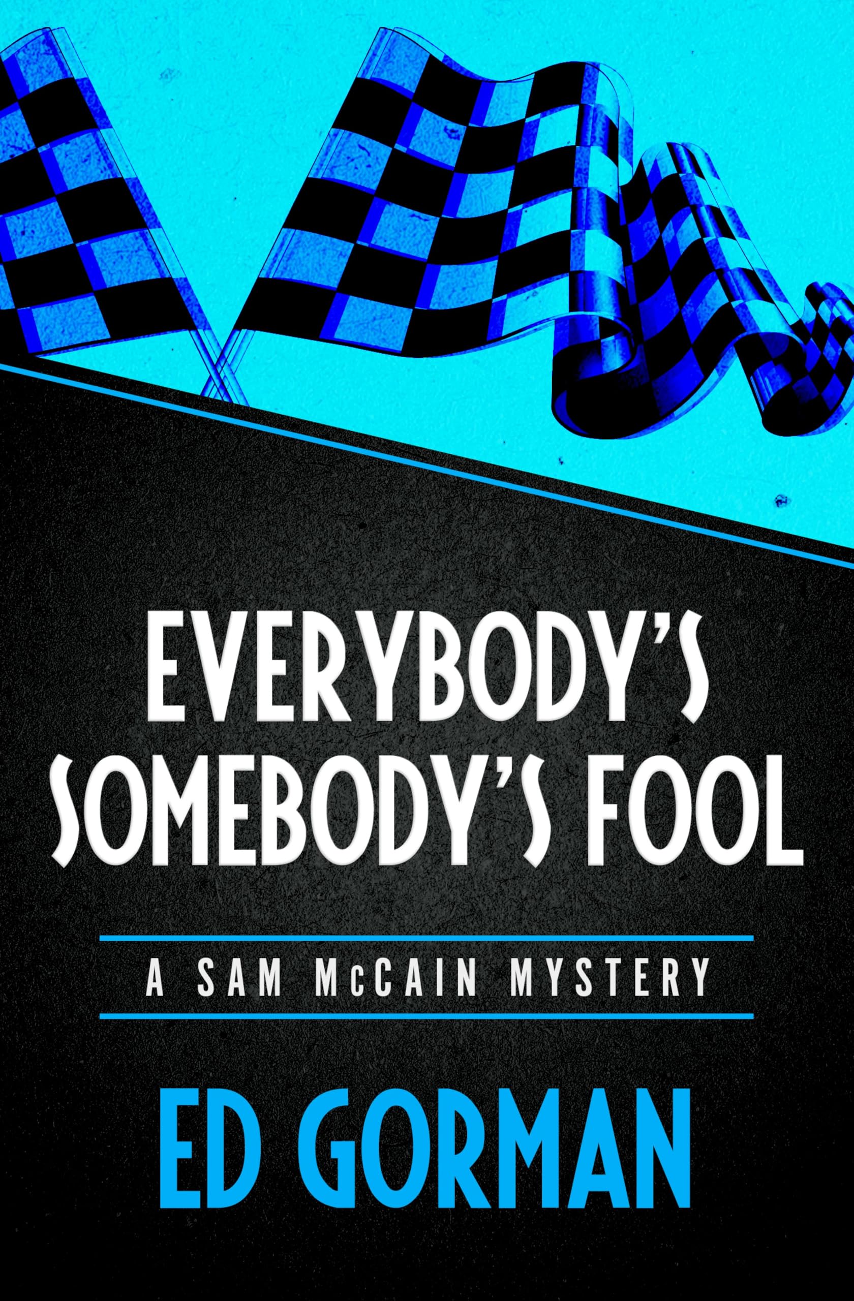 Everybody's Somebody's Fool (The Sam McCain Mysteries Book 5)