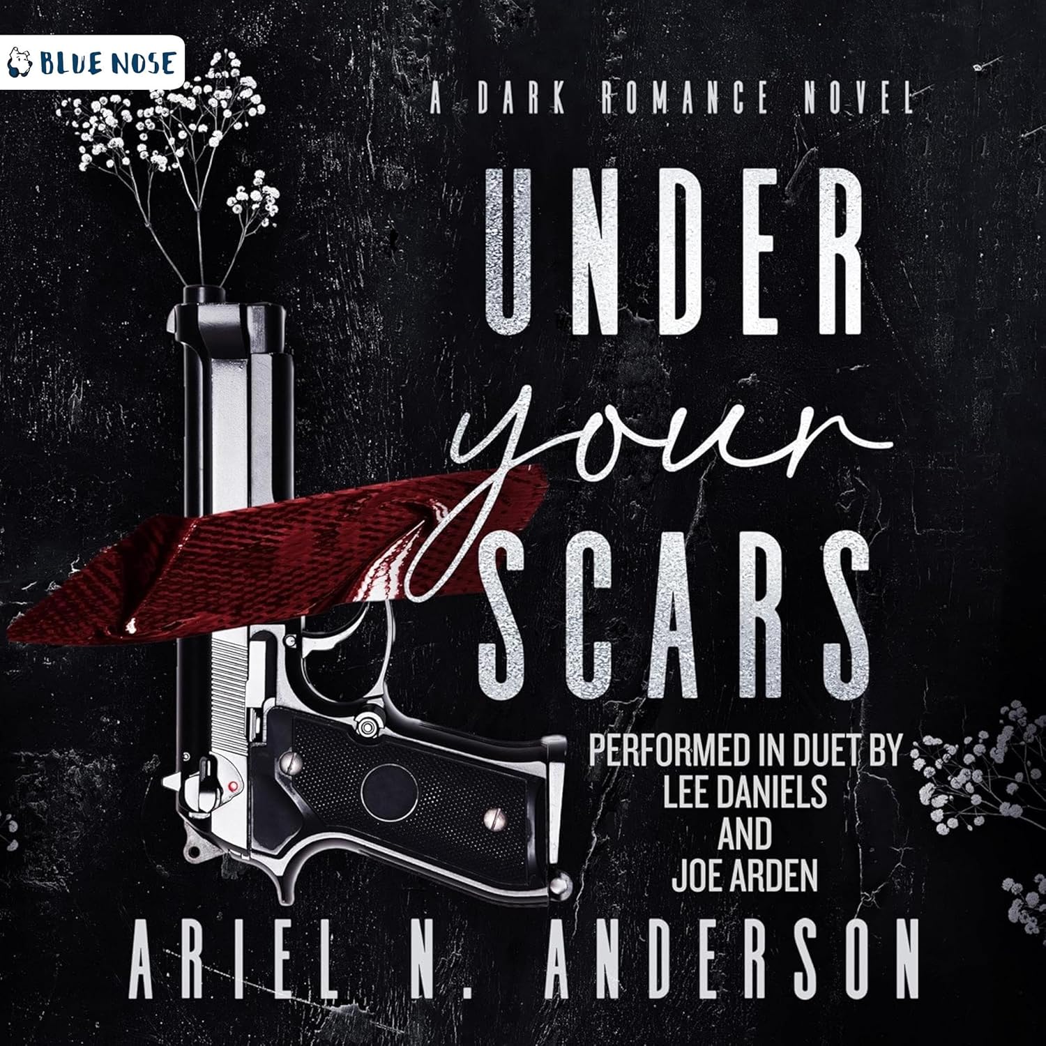 Under Your Scars: A Dark Romance Novel Under Your Scars: A Dark Romance Novel