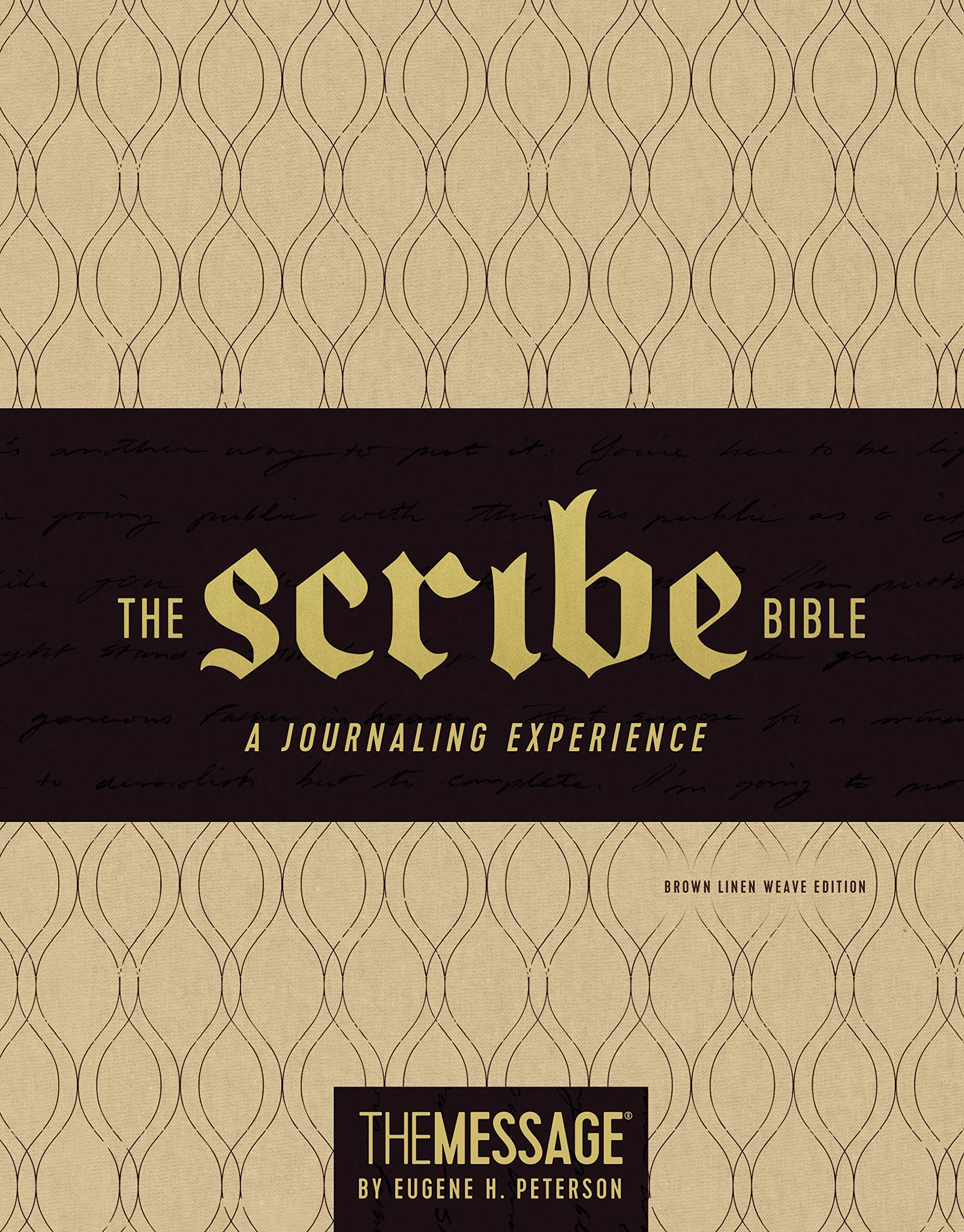 The Scribe Bible: Featuring the Message by Eugene H. Peterson, Brown Linen Weave Edition
