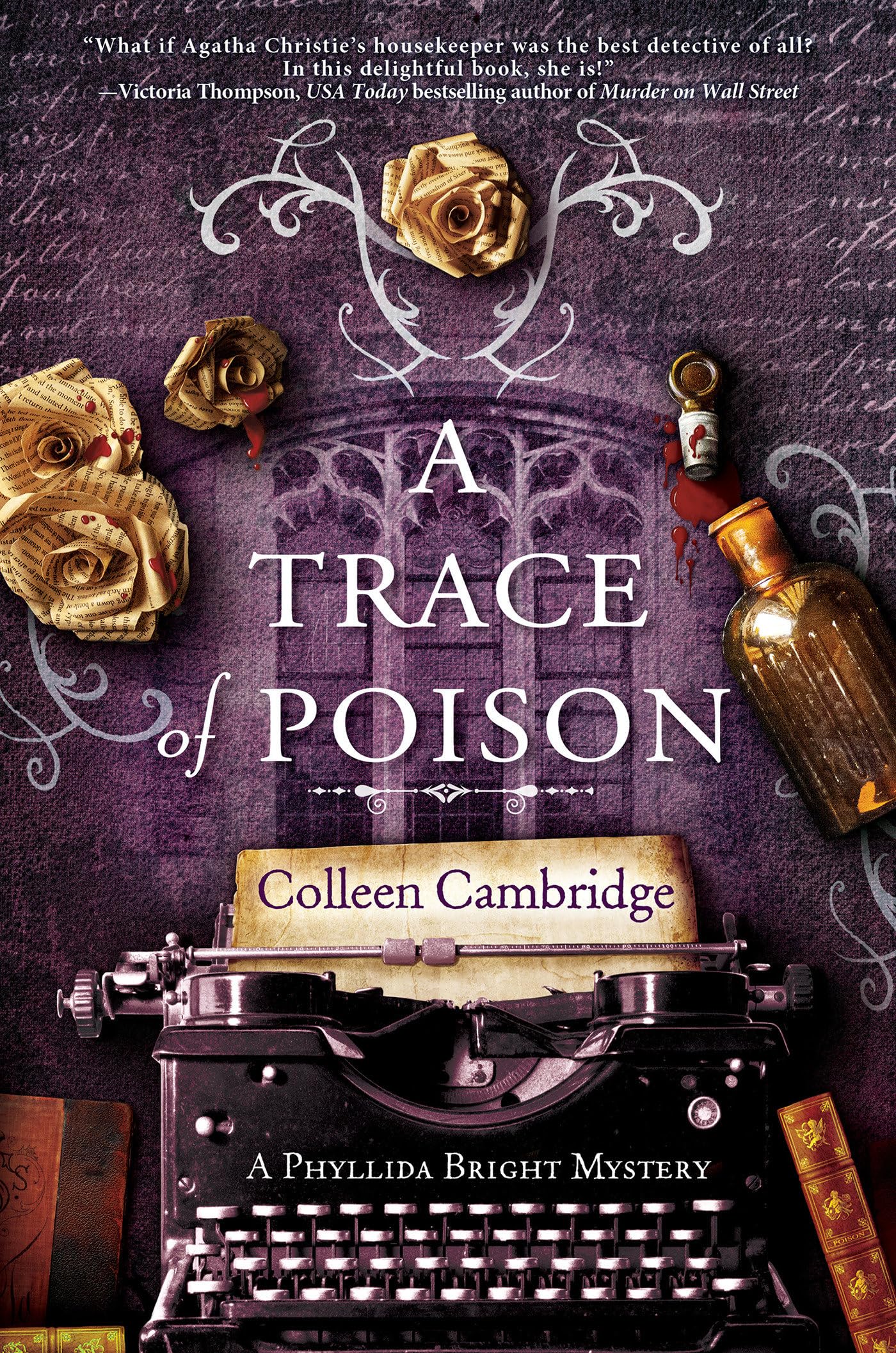 A Trace of Poison: A Riveting Historical Mystery Set in the Home of Agatha Christie (A Phyllida Bright Mystery)