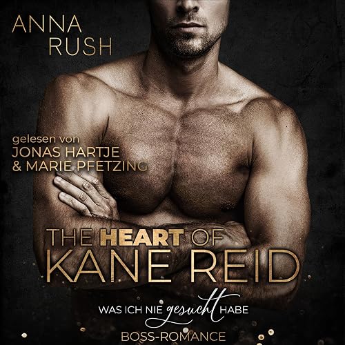 The Heart of Kane Reid - Was ich nie gesucht habe: Fallen Boss Tales 1