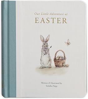 Our Little Adventure at Easter: Heartwarming Board Book for Babies & Toddlers on Kindness, Friendship & Forgiveness - Tabitha Paige